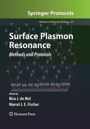 Surface Plasmon Resonance: Methods and Protocols de Nico J. de Mol