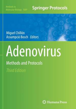 Adenovirus: Methods and Protocols de Miguel Chillón