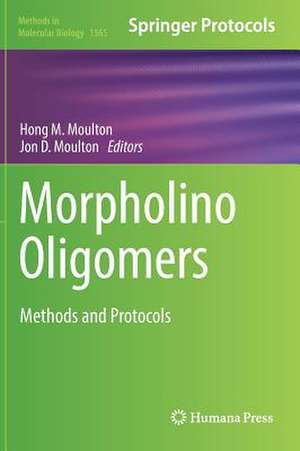 Morpholino Oligomers: Methods and Protocols de Hong M. Moulton