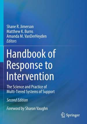 Handbook of Response to Intervention: The Science and Practice of Multi-Tiered Systems of Support de Shane R. Jimerson