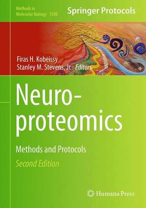 Neuroproteomics: Methods and Protocols de Firas H. Kobeissy