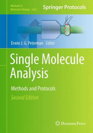Single Molecule Analysis: Methods and Protocols de Erwin J. G. Peterman