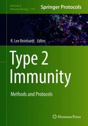 Type 2 Immunity: Methods and Protocols de R. Lee Reinhardt