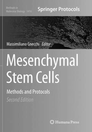 Mesenchymal Stem Cells: Methods and Protocols de Massimiliano Gnecchi