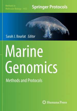 Marine Genomics: Methods and Protocols de Sarah J. Bourlat