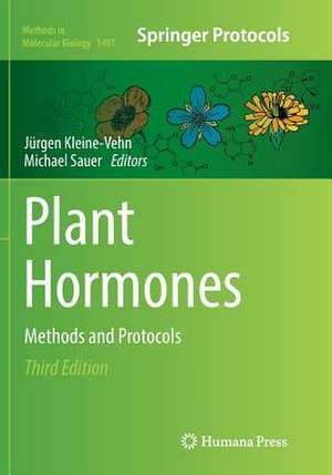 Plant Hormones: Methods and Protocols de Jürgen Kleine-Vehn