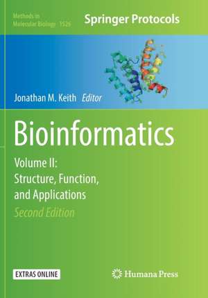 Bioinformatics: Volume II: Structure, Function, and Applications de Jonathan M. Keith