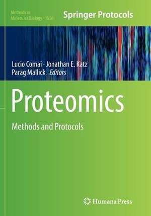 Proteomics: Methods and Protocols de Lucio Comai