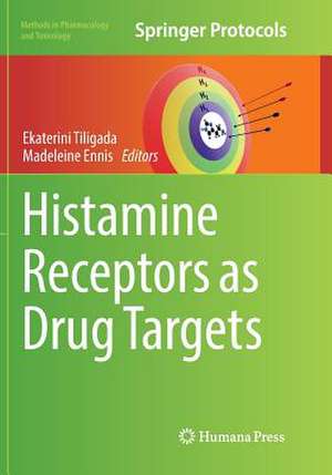 Histamine Receptors as Drug Targets de Ekaterini Tiligada