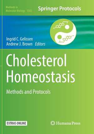 Cholesterol Homeostasis: Methods and Protocols de Ingrid C. Gelissen