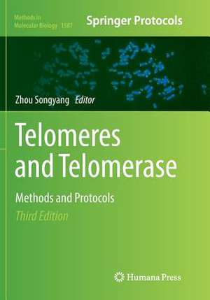 Telomeres and Telomerase: Methods and Protocols de Zhou Songyang