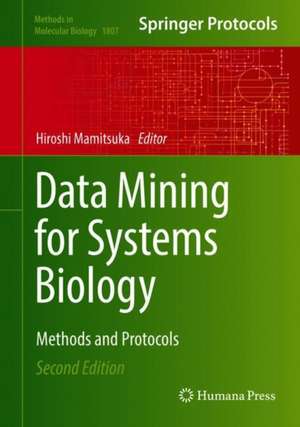 Data Mining for Systems Biology: Methods and Protocols de Hiroshi Mamitsuka