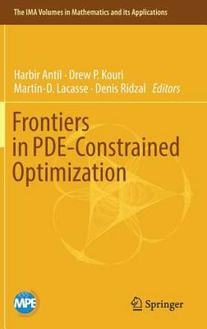 Frontiers in PDE-Constrained Optimization de Harbir Antil