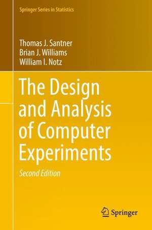 The Design and Analysis of Computer Experiments de Thomas J. Santner