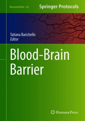 Blood-Brain Barrier de Tatiana Barichello