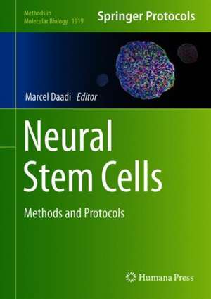 Neural Stem Cells: Methods and Protocols de Marcel M. Daadi