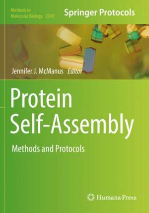 Protein Self-Assembly: Methods and Protocols de Jennifer J. McManus