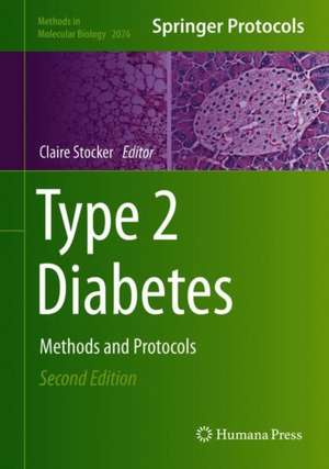 Type 2 Diabetes: Methods and Protocols de Claire J. Stocker