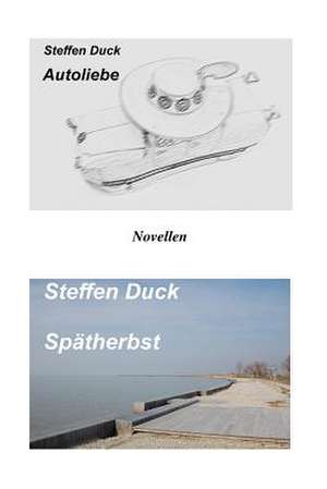 Autoliebe de Steffen Duck