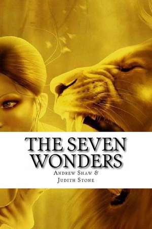 The Seven Wonders de Andrew Shaw