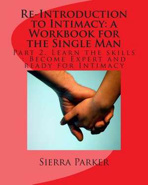 Re-Introduction to Intimacy de Parker, MS Sierra