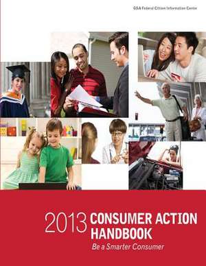 2013 Consumer Action Handbook de U. S. General Services Administration