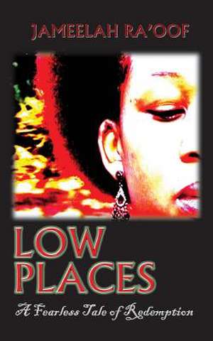 Low Places de Jameelah Ra'oof