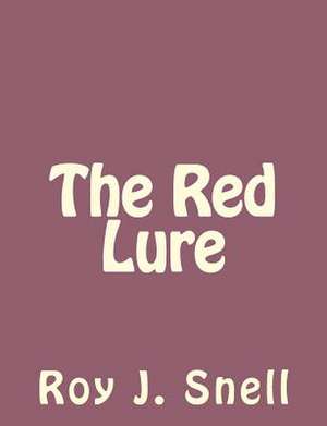 The Red Lure de Roy J. Snell