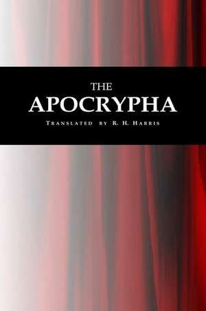 The Apocrypha de Harris, R. H.