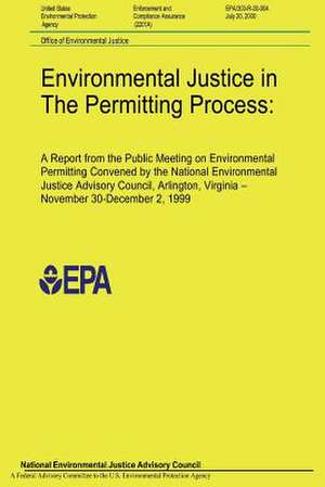 Environmental Justice in the Permitting Process de National Environmental Justice Advisory