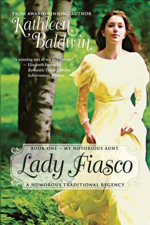 Lady Fiasco de Kathleen Baldwin