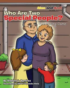 Who Are Two Special People? de Ramirez, Andrew L.