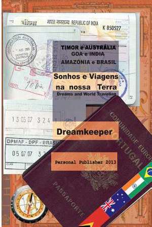 Sonhos E Viagens Na Nossa Terra de Dreamkeeper