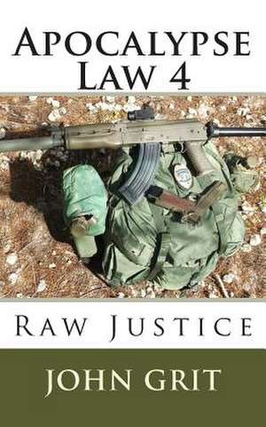 Apocalypse Law 4 de John Grit