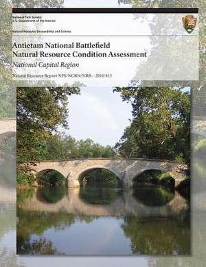 Antietam National Battlefield Natural Resource Condition Assessment de National Park Service