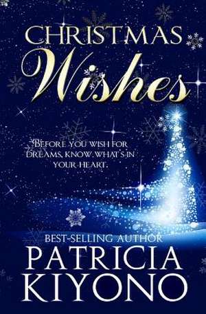 Christmas Wishes de Patricia Kiyono