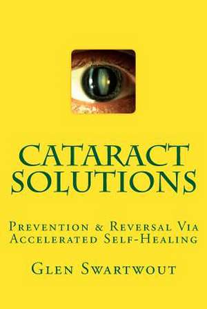 Cataract Solutions de Dr Glen Swartwout