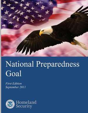 National Preparedness Goal de U. S. Department of Homeland Security