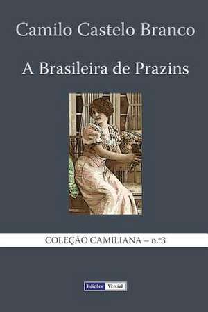 A Brasileira de Prazins de Camilo Castelo Branco