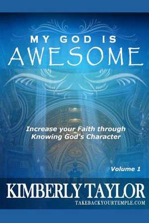 My God Is Awesome de Kimberly Taylor