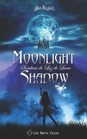 Moonlight Shadow 1 de Yra Reybel