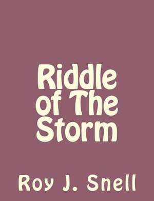 Riddle of the Storm de Roy J. Snell