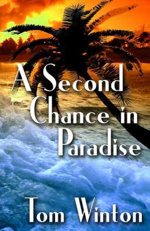 A Second Chance in Paradise de Tom Winton