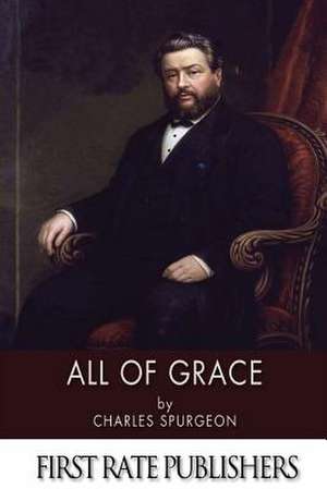 All of Grace de Charles Spurgeon