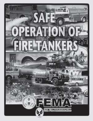 Safe Operation of Fire Tankers de Federal Emergency Management Agency