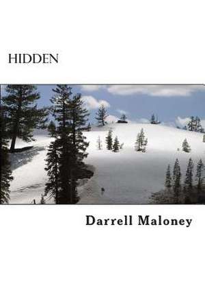 Hidden de Darrell Maloney