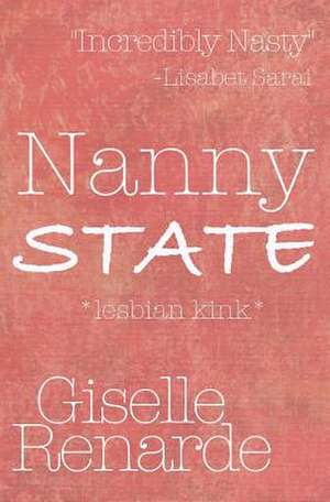 Nanny State de Giselle Renarde