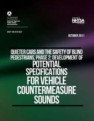 Quieter Cars and the Safety of Blind Pedestrians, Phase 2 de U. S. Department of Transportation