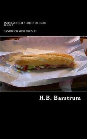 Sandwich Shop Miracle de H. B. Barstrum