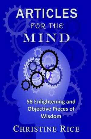 Articles for the Mind de Christine Rice